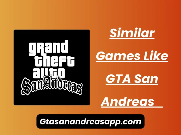 Similar Games like Gta San Andreas